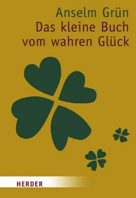 Produktbild von Das kleine Buch vom wahren Glück: Die Geschenkedition