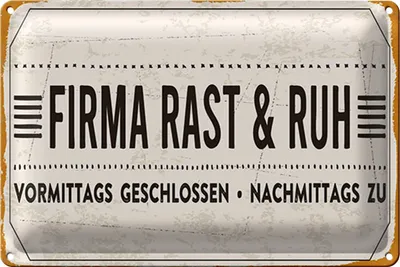 Produktbild von Blechschild Spruch 30x20cm Firma Rast & Ruh Nachmittags zu