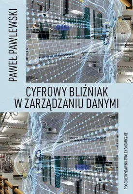 Imagen del producto de Cyfrowy bliźniak w zarządzaniu danymi modelowanie i symulacja