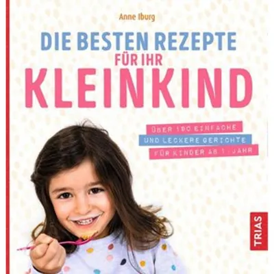 Produktbild von Die besten Rezepte für Ihr Kleinkind