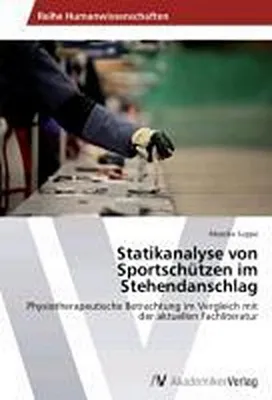 Produktbild von Statikanalyse von Sportschützen im Stehendanschlag