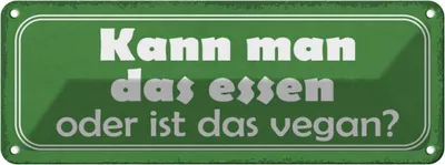 Produktbild von vianmo Blechschild 10x27 cm kann man das essen oder vegan Dekoration Spruch Zitat