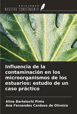 Produktbild von Influencia de la contaminación en los microorganismos de los estuarios: estudio de un caso práctico