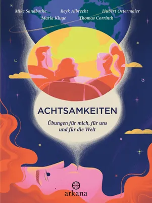 Produktbild von Achtsamkeiten - Übungen für mich, für uns und für die Welt