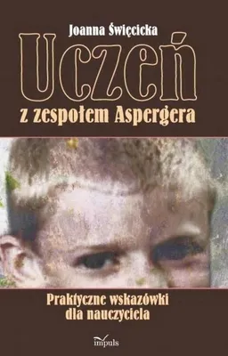 Produktbild von Uczeń z zespołem Aspergera - poradnik dla nauczycieli i rodziców