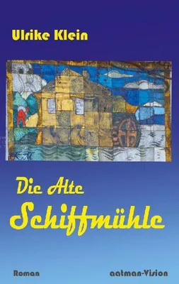 Produktbild von Die Alte Schiffmühle
