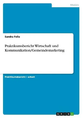 Produktbild von Praktikumsbericht Wirtschaft und Kommunikation/Gemeindemarketing