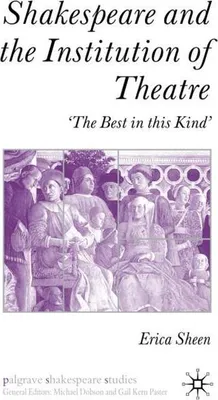 Produktbild von Shakespeare and the Institution of Theatre