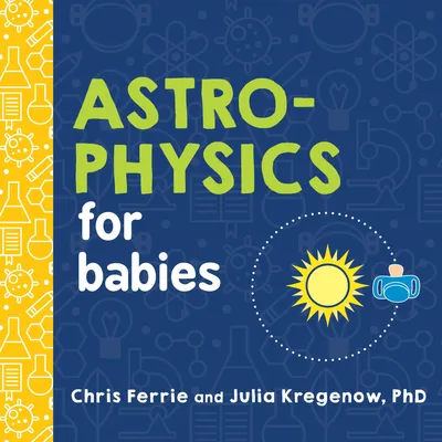 Produktbild von Astrophysics for Babies