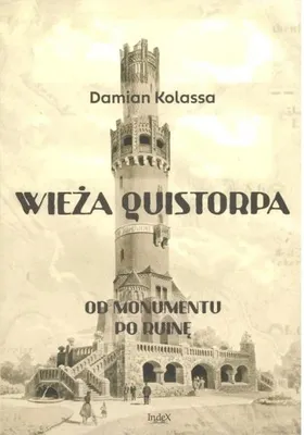 Obrázok produktu pre Veža Quistorpa: Od monumentu k ruinám – Damian Kolassa