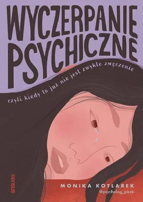 Immagine prodotto di Wyczerpanie psychiczne, czyli kiedy to już nie jest zwykłe zmęczenie