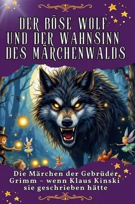 Zdjęcie produktu dla Der böse Wolf und der Wahnsinn des Märchenwaldes