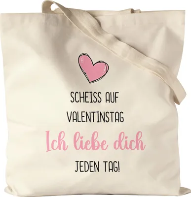Produktbild von Scheiss auf Valentinstag Ich Liebe Dich Jeden Tag Jutebeutel Freundin Freund Geschenkidee Couple Paar Baumwolle