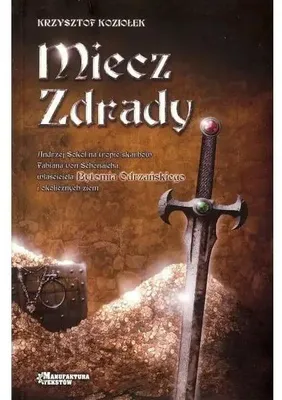 Image de L'épée de la trahison - Krzysztof Koziołek