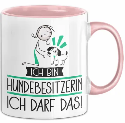 Produktbild von Geschenk für Hundebesitzerin Tasse Lustige Geschenkidee Geburtstag Ich Bin Hundebesitzerin Ich Darf Das (Rosa)