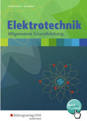 Image de Elektrotechnik. Allgemeine Grundbildung: Schulbuch