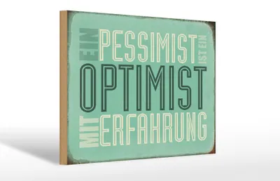 Produktbild von Holzschild Spruch 30x20cm Pessimist ist Optimist mit