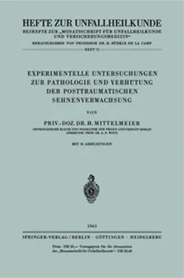 Obrázok produktu pre Experimentelle Untersuchungen zur Pathologie und Verhütung der Posttraumatischen Sehnenverwachsung