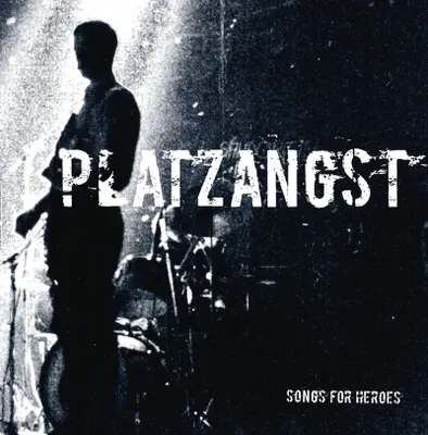 Produktbild von Platzangst: Songs For Heroes
