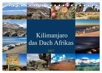 Produktbild von Kilimanjaro - das Dach Afrikas (Tischkalender 2027 DIN A5 quer), CALVENDO Monatskalender