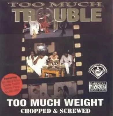 Immagine prodotto di "Too Much Trouble: Too Much Weight" (CD)