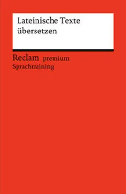 Image de Lateinische Texte übersetzen Reclam Sprachtraining