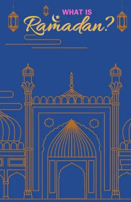 Imagen del producto de Ramadan-Buch für Kinder: Einfache Erklärung und Bedeutung