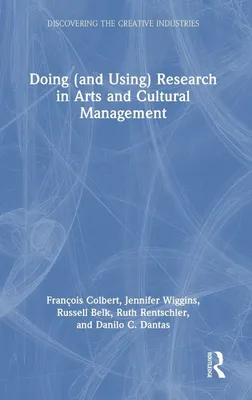 Produktbild von Doing (and Using) Research in Arts and Cultural Management