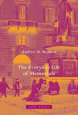 Zdjęcie produktu dla The Everyday Life of Memorials