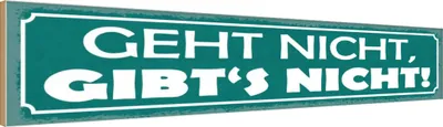 Produktbild von vianmo Holzschild 10x46 cm Geht nicht gibt`s nicht