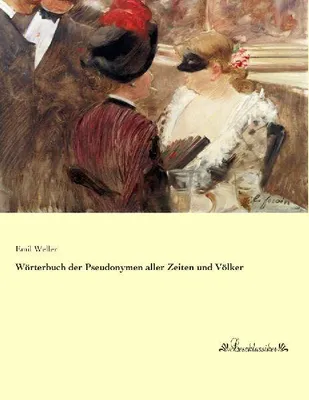 Produktbild von Wörterbuch der Pseudonymen aller Zeiten und Völker