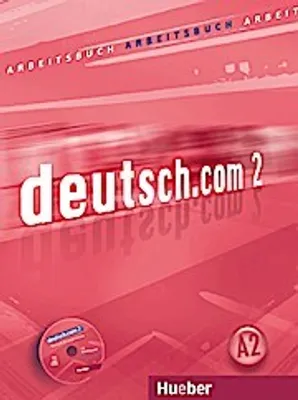 Produktbild von deutsch.com 2. A2. Arbeitsbuch mit Audio-CD zum Arbeitsbuch
