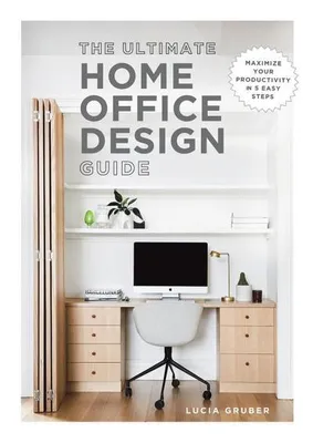 Obrázek produktu pro The Ultimate Home Office Design Guide