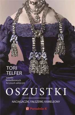 Produktbild von Oszustki: Prowokacyjna opowieść o kobiecych szwindlach i machlojkach