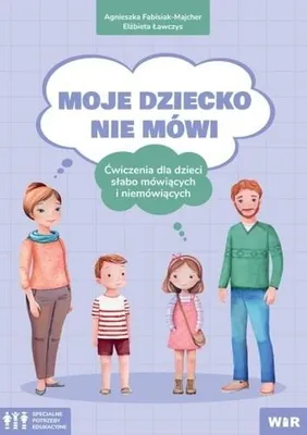 Obrázok produktu pre Moje dziecko nie mówi. Ćwiczenia dla dzieci..