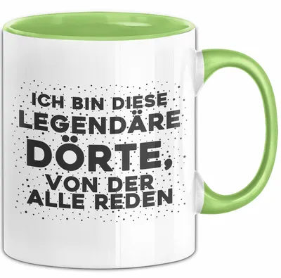 Produktbild von Doerte Tasse Ich Bin Diese Legendaere Doerte, Von Der Alle Reden Geschenk (Grün)