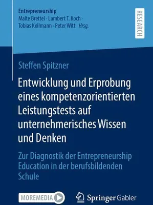 Obrázok produktu pre Entwicklung und Erprobung eines kompetenzorientierten Leistungstests auf unternehmerisches Wissen und Denken