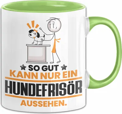 Produktbild von Hundefrisör Geschenk Tasse So Gut Kann Nur Ein Hundefrisör Aussehen Geschenkidee Kaffee-Becher (Grün)