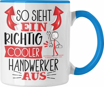 Produktbild von Trendation - Handwerker Tasse Geschenk So Sieht Ein RIchtig Cooler Handwerker Aus Geschenkidee Lustiger Spruch Geburtstag Becher Kaffeetasse (Blau)