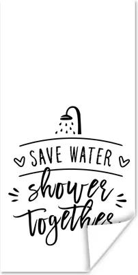 Produktbild von MuchoWow® Poster Sprichwörter - Zitate - Gemeinsam Wasser sparen beim Duschen - Duschkopf 75x150 cm - Dekoration für die Wände