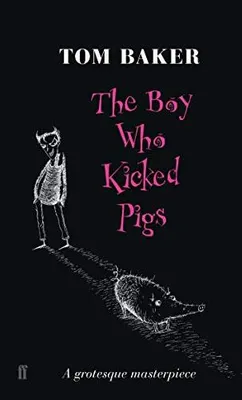 Productafbeelding van The Boy Who Kicked Pigs