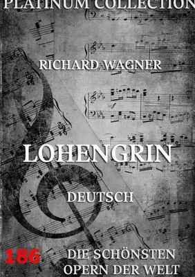 Obrázek produktu pro Lohengrin: Libretto und Entstehungsgeschichte