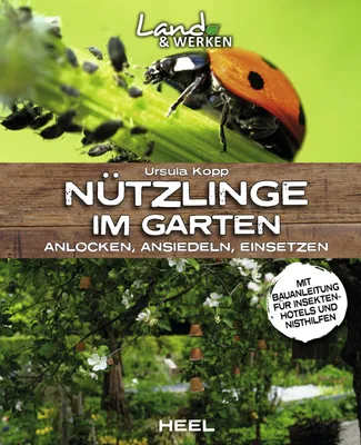 Produktbild von Nützlinge im Garten - anlocken, ansiedeln, einsetzen