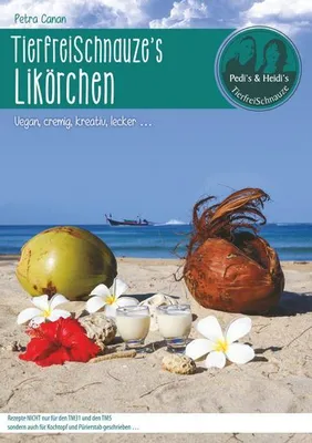 Immagine prodotto di TierfreiSchnauze's Likörchen ... Vegan, cremig, kreativ, lecker ...