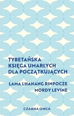 Obrázok produktu pre Tybetańska Księga Umarłych dla początkujących