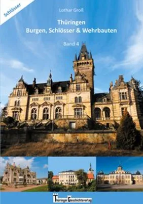 Obrázek produktu pro Thüringen Burgen, Schlösser & Wehrbauten Band 4