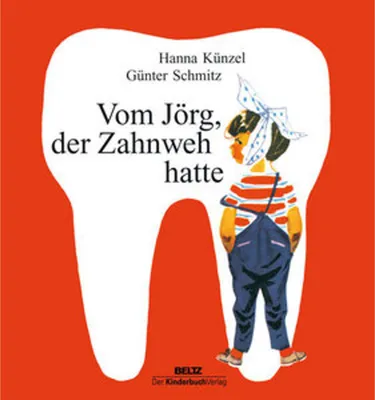 Produktbild von Vom Jörg, der Zahnweh hatte