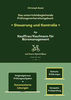 Produktbild von Das unterrichtsbegleitende Prüfungsvorbereitungsbuch Steuerung und Kontrolle für Kauffrau/Kaufmann für Büromanagement