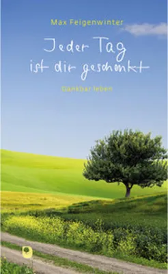 Produktbild von Jeder Tag ist dir geschenkt