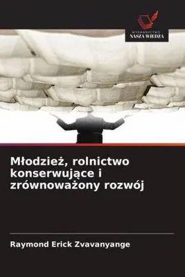 Produktbild von M¿odzie¿, rolnictwo konserwuj¿ce i zrównowa¿ony rozwój